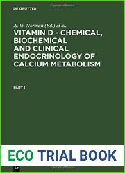 Vitamin D - Chemical, Biochemical and Clinical Endocrinology of Calcium Metabolism: Proceedings of the Fifth Workshop on Vitamin D, Williamsburg, VA, USA February, 1982