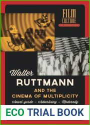 Walter Ruttmann and the Cinema of Multiplicity