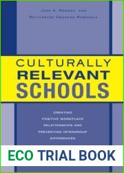 Culturally Relevant Schools; Implications for Work Place Relationships by Jean A. Madsen (2005-04-04)