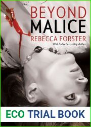 Beyond Malice