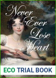 Never Ever Lose Heart