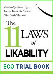 The 11 Laws of Likability: Relationship Networking . . . Because People Do Business with People They Like