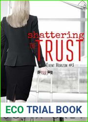 Shattering the Trust (Event Horizon, #3)