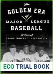 The Golden Era of Major League Baseball: A Time of Transition and Integration
