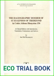 The Hagiographic Dossier of St Eugenios of Trebizond in Codex Athous Dionysiou 154