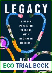 Legacy: A Black Physician Reckons with Racism in Medicine