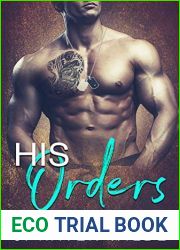 His Orders: A Forbidden Military Romance