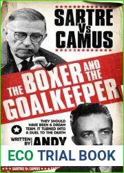 The Boxer and The Goal Keeper: Sartre Versus Camus