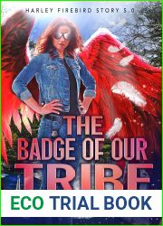 The Badge of Our Tribe (Harley Firebird #5)
