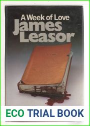 A Week Of Love: Being Seven Adventures Of Dr Jason Love