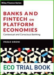 Banks and Fintech on Platform Economies: Contextual and Conscious Banking (The Wiley Finance Series)