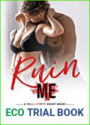 Ruin Me (So Wrong It|s Right #4)