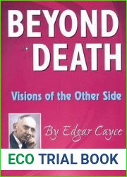 Beyond Death: Visions of the Other Side