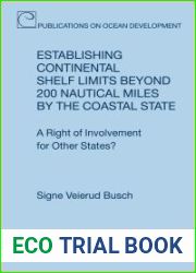Establishing Continental Shelf Limits Beyond 200 Nautical Miles by the Coastal State
