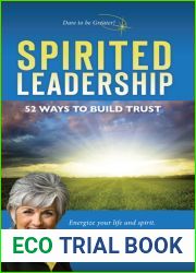 Spirited Leadership: 52 Ways to Build Trust