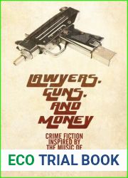 Lawyers, Guns, and Money