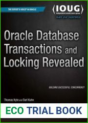 Oracle Database Transactions and Locking Revealed