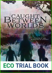 Caught Between Worlds