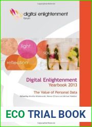 Digital Enlightenment Yearbook 2013: The Value of Personal Data by Hildebrandt, M., O|Hara, K., Waidner, M. (2013) Hardcover