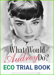 What Would Audrey Do?: Timeless Lessons for Living with Grace and Style by Pamela Keogh (7-May-2015) Paperback