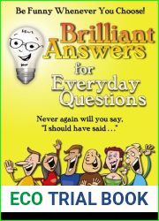 Brilliant Answers for Everyday Questions: Be Funny Whenever You Choose