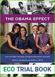 The Obama Effect: How the 2008 Campaign Changed White Racial Attitudes