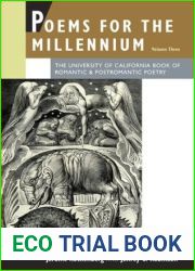 Poems for the Millennium, Volume Three: The University of California Book of Romantic and Postromantic Poetry