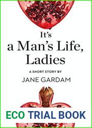 It|s a Man|s Life, Ladies: A Short Story from the collection, Reader, I Married Him