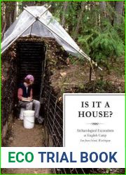 Is It a House?: Archaeological Excavations at English Camp, San Juan Island, Washington (Burke Museum of Natural History and Culture Research Report)