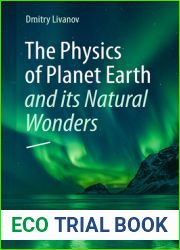 The Physics of Planet Earth and Its Natural Wonders