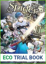 So I|m a Spider, So What?, Vol. 11 (light novel) (So I|m a Spider, So What? (light novel))