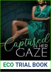 Captured in Her Gaze (She Demands Perfection)