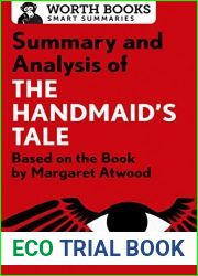 Summary and Analysis of The Handmaid|s Tale: Based on the Book by Margaret Atwood (Smart Summaries)