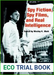 Spy Fiction, Spy Films and Real Intelligence (Studies in Intelligence)