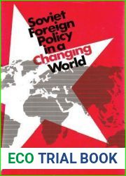Soviet Foreign Policy in a Changing World
