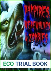 Vampires, Werewolves and Zombies
