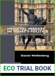 Medieval Imagery in Today|s Politics
