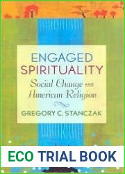 Engaged Spirituality: Social Change and American Religion
