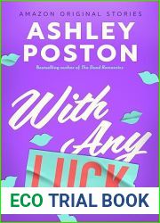 With Any Luck (The Improbable Meet-Cute)