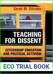 Teaching for Dissent: Citizenship Education and Political Activism