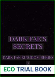 Dark Fae|s Secrets (Dark Fae Kingdom #3)
