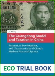 The Guangdong Model and Taxation in China: Formation, Development, and Characteristics of China|s Modern Financial System (China: From Revolution to Reform)