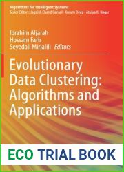 Evolutionary Data Clustering: Algorithms and Applications (Algorithms for Intelligent Systems)