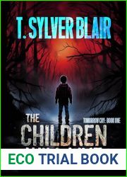 The Children Will Live (Tomorrow Cry Book 1)