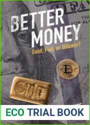 Better Money: Gold, Fiat, or Bitcoin?