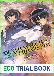 Death March to the Parallel World Rhapsody, (Light Novel) Vol. 4