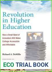Revolution in Higher Education: How a Small Band of Innovators Will Make College Accessible and Affordable (Mit Press)