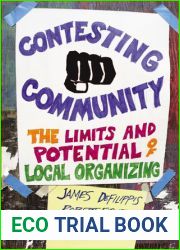 Contesting Community: The Limits and Potential of Local Organizing