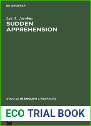 Sudden Apprehension: Aspects of Knowledge in Paradise Lost (Studies in English Literature, 94)