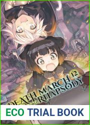 Death March to the Parallel World Rhapsody, (Light Novel) Vol. 12